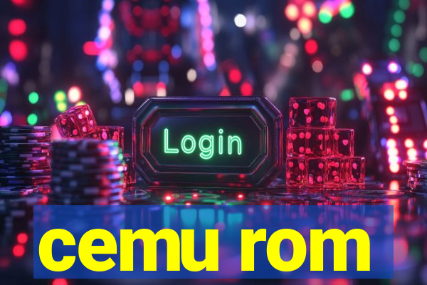 cemu rom